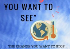 BE THE CHANGE YOU WANT TO SEE