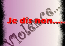 Violence ! Je dis non....