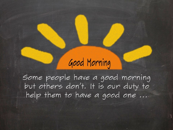 Good Morning