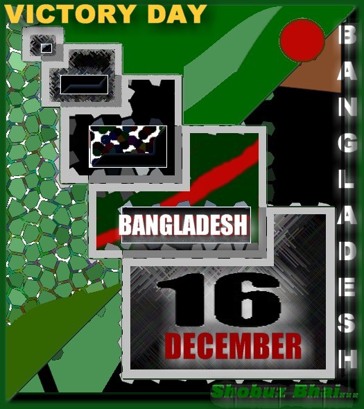 16 DECEMBER the VICTORY DAY of BANGLADESH