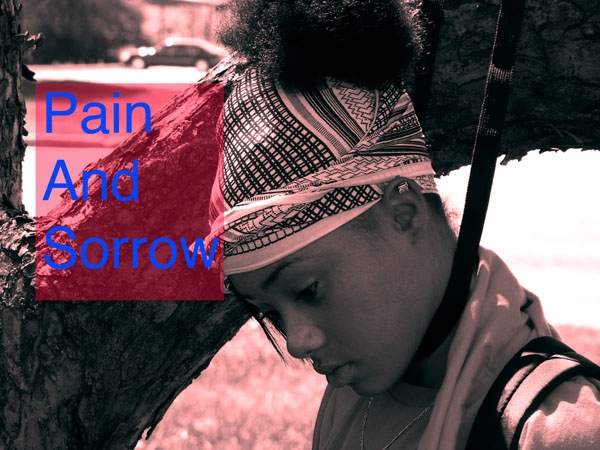 Pain and Sorrow.Afia