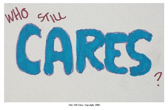 Who Still Cares?