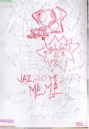 Jaz Who Jaz Who Me.