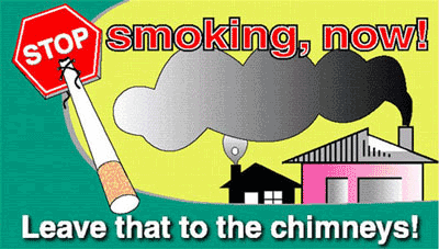 Smoking! Only for the chimneys.