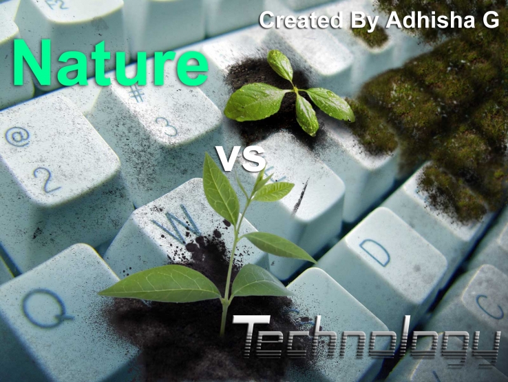 Nature Vs Technology