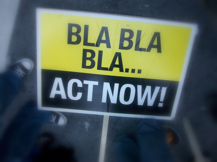 Bla Bla Bla... Act Now!