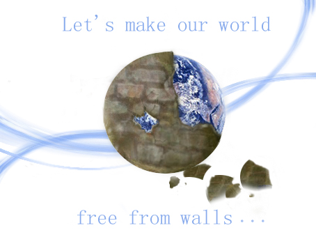 Let's make our world free from walls!