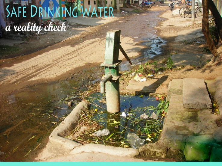Safe Drinking Water a reality check