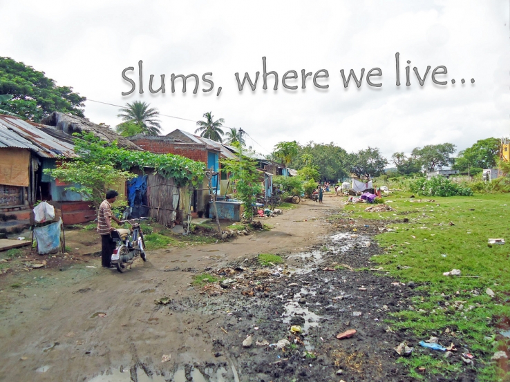 Slums where we live