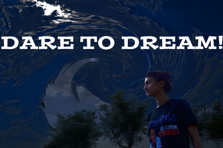 Dare to dream